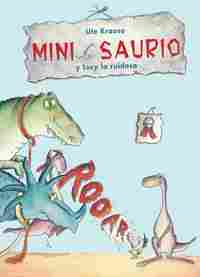 2. MINI SAURIO Y LUCY LA RUIDOSA