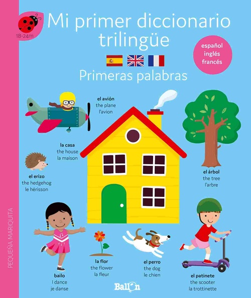 PRIMERAS PALABRAS. MI PRIMER DICCIONARIO TRILINGÜE
