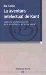 AVENTURA INTELECTUAL DE KANT, LA. SOBRE LA FUNDAMENTACION
