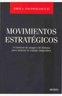 MOVIMIENTOS ESTRATÉGICOS. 14 TÁCTICAS DE ATAQUE Y DEFENSA PARA MEJORA