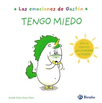TENGO MIEDO. LAS EMOCIONES DE GASTÓN