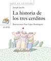 HISTORIA DE LOS TRES CERDITOS, LA