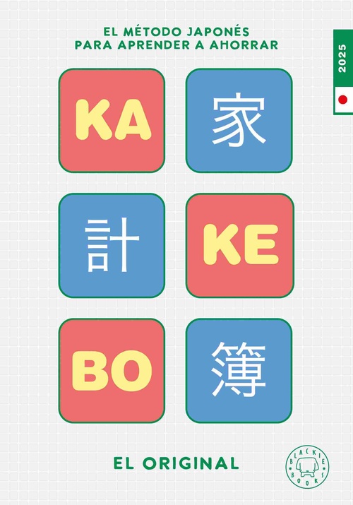 KAKEBO 2025. EL ORIGINAL. EL METODO JAPONÉS PARA APRENDER A AHORRAR