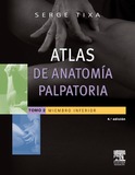 4º. ATLAS DE ANATOMÍA PALPATORIA. TOMO 2. MIEMBRO INFERIOR