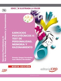 2. EJERCICIOS PSICOTECNICOS: TEST DE PERSONALIDAD, MEMORIA Y RAZONAMIENTO