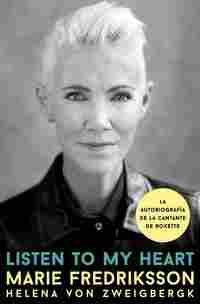 LISTEN TO MY HEART. LA AUTOBIOGRAFIA DE LA CANTANTE ROXETTE