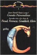 I. GRANDES PSICOANALISTAS: FREUD, FERENCZI, GRODDECK, KLEIN