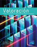 VALORACION. EL ARTE Y LA CIENCIA DE LAS DECISIONES DE INVERSION