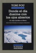 DONDE EL DIA DUERME CON LOS OJOS ABIERTOS. UN VIAJE CIENTIFICO AL ARTICO