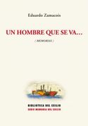 UN HOMBRE QUE SE VA... (MEMORIAS)