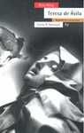 TERESA DE AVILA. BIOGRAFIA DE UNA ESCRITORA