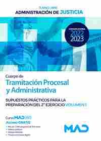 CUERPO DE TRAMITACION PROCESAL Y ADMINISTRATIVA. SUPUESTOS 2º EJER, 1. ADMINIS.JUSTICIA. TURNO LIBRE