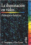 ILUMINACION EN VIDEO, LA. PRINCIPIOS BASICOS