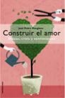 CONSTRUIR EL AMOR: ETAPAS, CRISIS Y SENTIMIENTOS