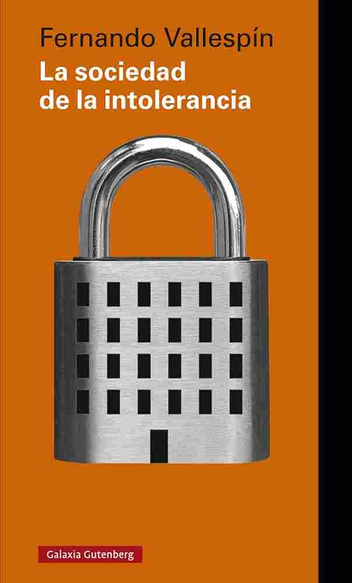 LA SOCIEDAD DE LA INTOLERANCIA.