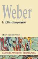 WEBER. LA POLITICA COMO PROFESION