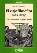 VIAJE FILOSOFICO MAS LARGO: DE ARISTOTELES A VIRGINIA WOOLF, EL