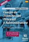CUERPO DE TRAMITACION PROCESAL Y ADMINISTRATIVA VOL 1 ADMINISTRACION DE JUSTICIA