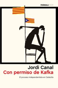 CON PERMISO DE KAFKA. EL PROCESO INDEPENDENTISTA EN CATALUÑA
