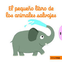 EL PEQUEÑO LIBRO DE LOS ANIMALES SALVAJES