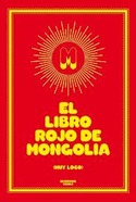 EL LIBRO ROJO DE MONGOLIA (MUY LOCO)