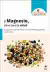 EL MAGNESIO CLAVE PARA LA SALUD