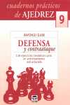 9. DEFENSA Y CONTRAATAQUE. CUADERNOS PRACTICOS DE AJEDREZ