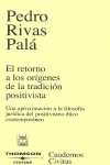 RETORNO DE ORIGENES DE LA TRADICION POSITIVISTA, EL