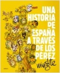 UNA HISTORIA DE ESPAÑA A TRAVÉS DE LOS PÉREZ
