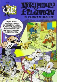 174. KAMIKAZE REGULEZ, EL. OLE MORTADELO Y FILEMON