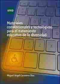 MATERIALES CONVENCIONALES Y TECNOLÓGICOS PARA EL TRATAMIENTO EDUCATIVO DE LA DIVERSIDAD
