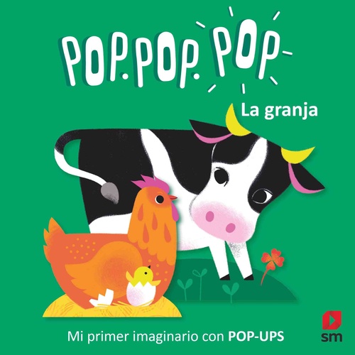 LA GRANJA. POP. POP. POP.