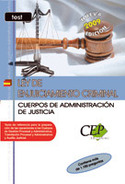 TEST LEY DE ENJUICIAMIENTO CRIMINAL. CUERPOS ADMINISTRACIÓN DE JUSTICI