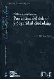 POLÍTICAS Y ESTRATEGIAS DE PREVENCIÓN DEL DELITO Y SEGURIDAD CIUDADANA