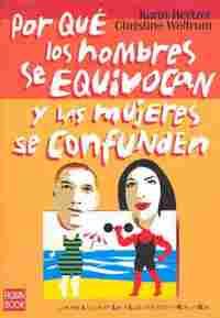 POR QUE LOS HOMBRES SE EQUIVOCAN Y LAS MUJERES SE CONFUNDEN