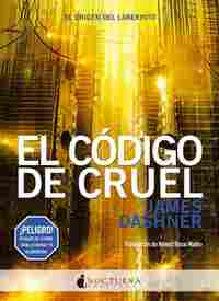 EL CODIGO DE CRUEL. EL ORIGEN DEL CORREDOR DEL LABERINTO