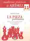 CUADERNOS PRACTICOS AJEDREZ 11 PIEZA PROBLEMATICA