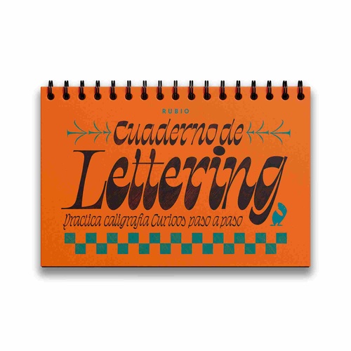 RUBIO. CUADERNO DE LETTERING. PRACTICA CALIGRAFÍA CURIOOS PASO A PASO.