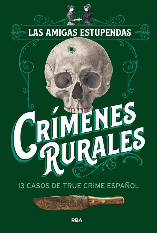 CRÍMENES RURALES. 13 CASOS DE TRUE CRIME ESPAÑOL
