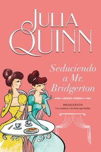 SEDUCIENDO A MR. BRIDGERTON. BRIDGERTON, 4