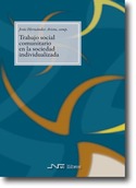 TRABAJO SOCIAL COMUNITARIO EN LA SOCIEDAD INDIVIDUALIZADA