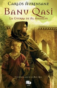 LA BANU QASI II. GUERRA DE AL ANDALUS