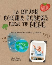 LA MEJOR COMIDA CASERA PARA TU BEBE