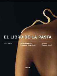 EL LIBRO DE LA PASTA. 160 RECETAS