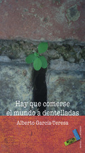 HAY QUE COMERSE EL MUNDO A DENTELLADAS