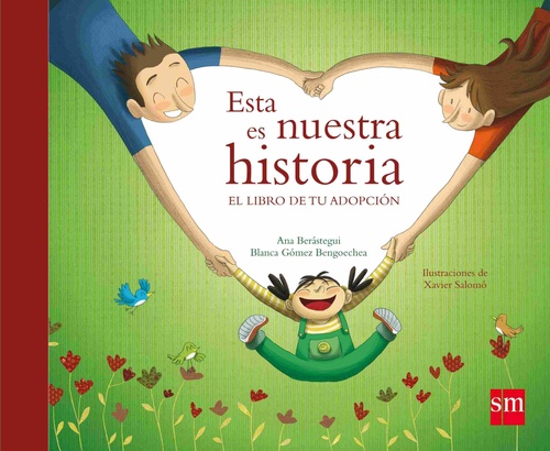 ESTA ES NUESTRA HISTORIA (ADOPCION )