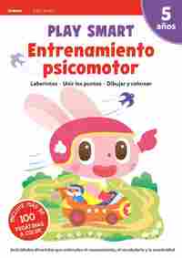 5 AÑOS. PLAY SMART. ENTRENAMIENTO PSICOMOTOR
