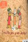 TRES REYES Y UN DESEO