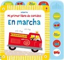 EN MARCHA. MI PRIMER LIBRO DE SONIDOS