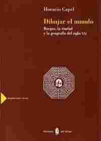 DIBUJAR EL MUNDO. BORGES, LA CIUDAD Y LA GEOGRAFIA DEL SIGLO XXI